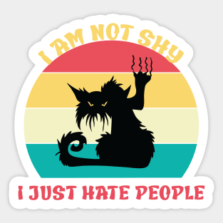 I am not shy, I just hate people Sticker